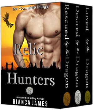 [Relic Hunters 01] • Relic Hunters · BBW Dragon Shifter Paranormal Romance (The Complete Trilogy)